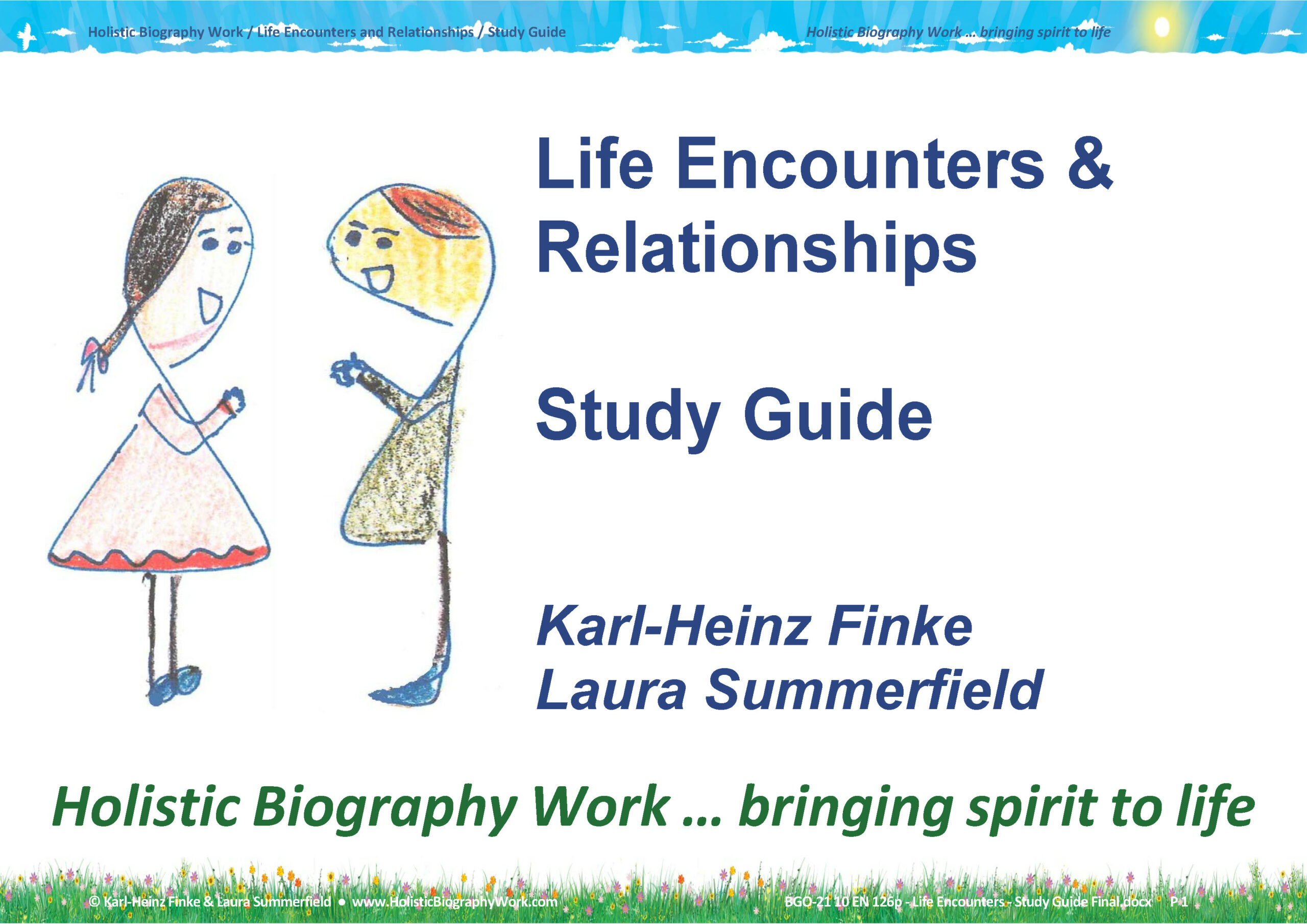 Life Encounters and Relationships