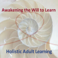 ADL-71- Awakening the Will - Holistic Adult Learning