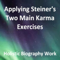 Applying Steiner's 2 Main Karma Exercises